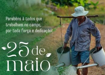 FELIZ DIA DO TRABALHADOR RURAL